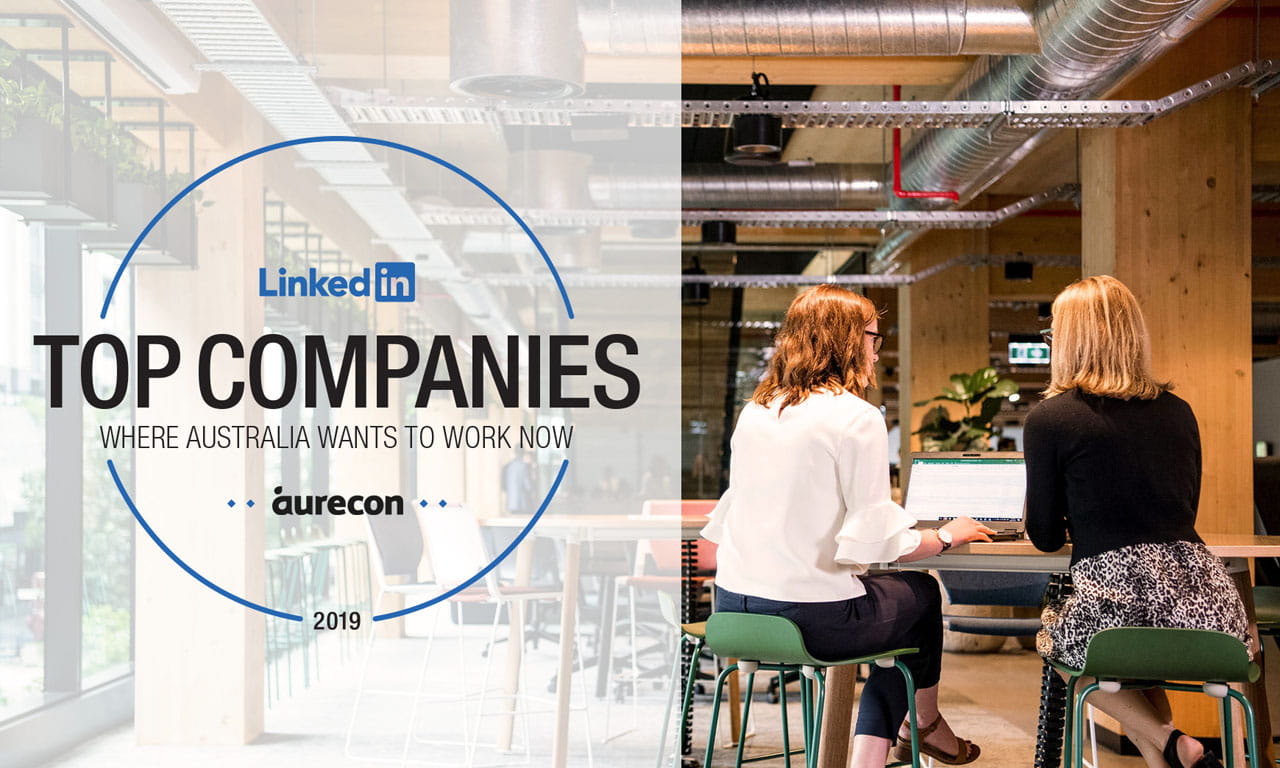 Aurecon has been named the most companies in Australia in LinkedIn’s Top Companies 2019.