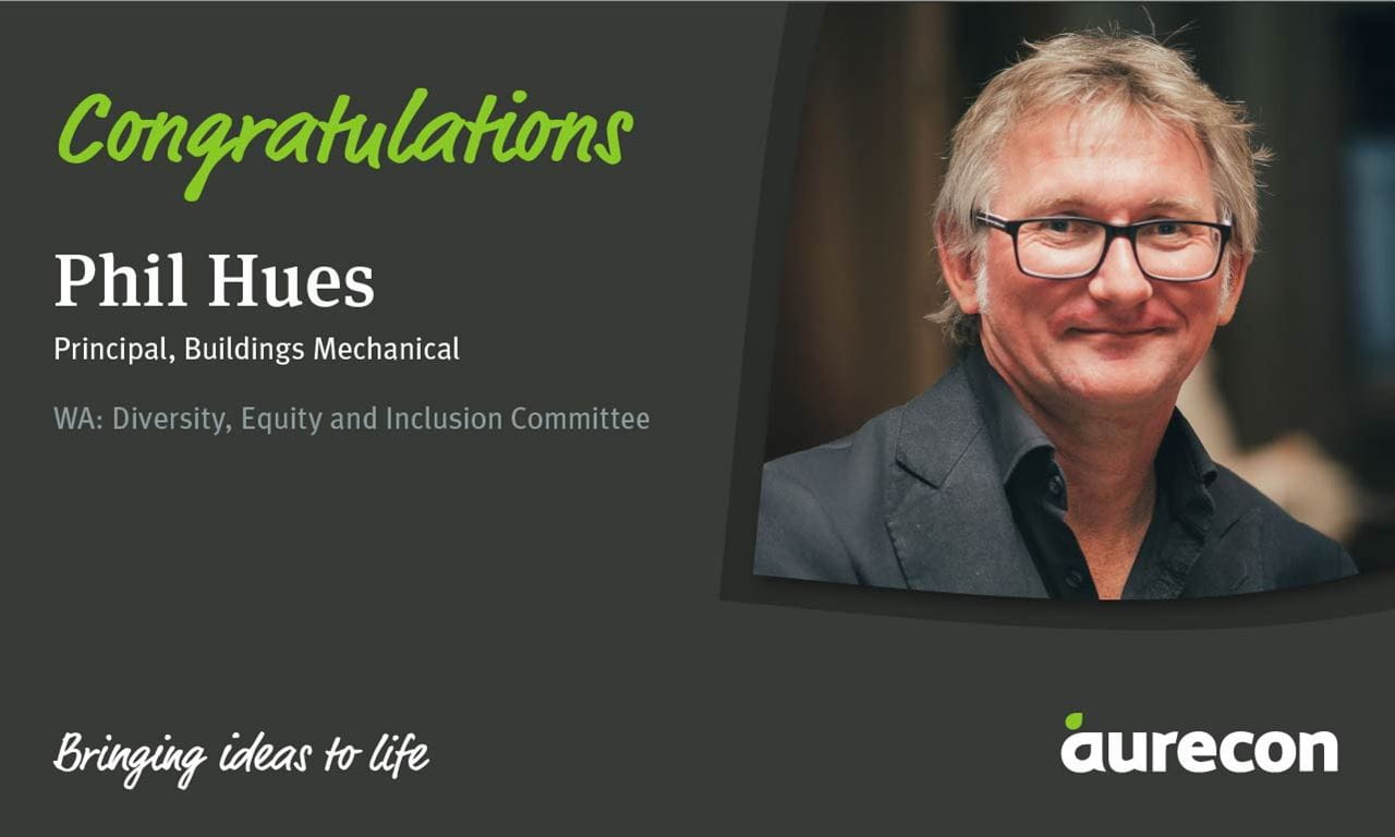 Phil Hues, Principal, Buildings Mechanical, WA: Diversity, Equity and Inclusion Committee.